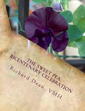 The Sweet Pea Bicentenary Celebration