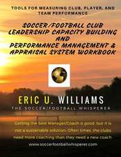 Soccer/Football Club Leadership Capacity Building and Performance Management & Appraisal System Workbook