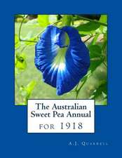 The Australian Sweet Pea Annual for 1918