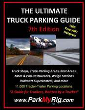 The Ultimate Truck Parking Guide - 7th Edition