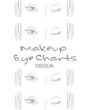 Makeup Eye Charts Cecilia