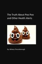 The Truth about Poo Poo