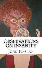 Observations on Insanity