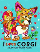 I Love Corgis Coloring Books for Adults