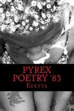 Pyrex Poetry '83