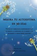 Mejora Tu Autoestima En 30 Dias