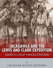 Sacagawea and the Lewis & Clark Expedition