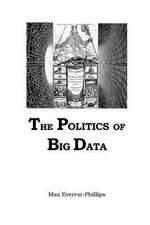 Politics of Big Data