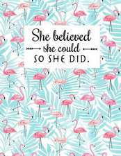 She Believed She Could So She Did