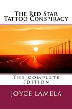 The Red Star Tattoo Conspiracy