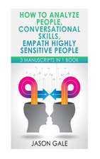 How to Analyze People, Conversational Skills, Empath Highly Sensitive People