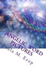 Angelic Word Pictures