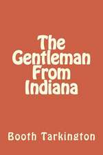 The Gentleman from Indiana