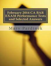 February 2014 CA Bar Exam Performance Tests and Selected Answers