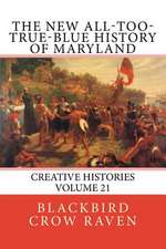 The New All-Too-True-Blue History of Maryland