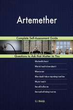 Artemether; Complete Self-Assessment Guide