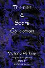 Themes & Scars Collection