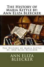 The History of Maria Kittle by