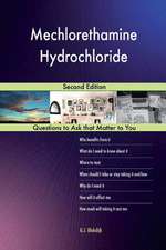 Mechlorethamine Hydrochloride; Second Edition