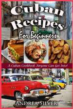 Cuban Recipes for Beginners