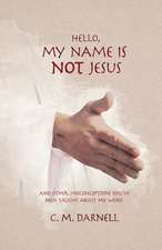 Hello, My Name Is Not Jesus