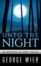 Unto the Night