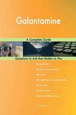 Galantamine; A Complete Guide