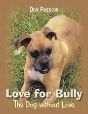 Love for Bully