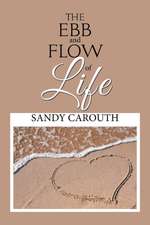 The Ebb and Flow of Life