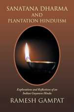 Sanatana Dharma and Plantation Hinduism