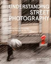 Understanding Street Photography – An Introduction to Shooting Compelling Images on the Street