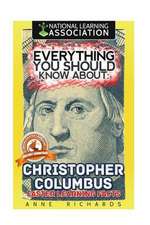 Everything You Should Know about Christopher Columbus