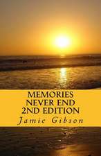 Memories Never End 2nd Edition