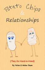 Potato Chips & Relationships