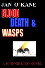 Blood Death and Wasps