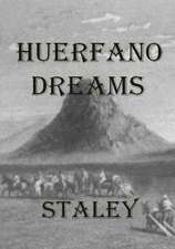 Huerfano Dreams