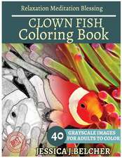 Clown Fish Coloring Book for Adults Relaxation Meditation Blessing