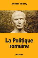 La Politique Romaine