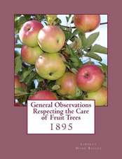 General Observations Respecting the Care of Fruit Trees