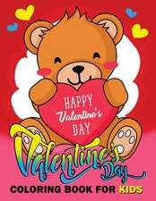 Valentine Day Coloring Book for Kids