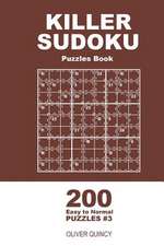 Killer Sudoku - 200 Easy to Normal Puzzles 9x9 (Volume 3)