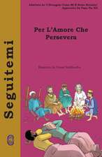 Per L'Amore Che Persevera