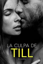 La Culpa de Till