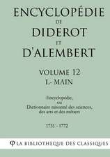 Encyclopedie de Diderot Et D'Alembert - Volume 12 - L-Main