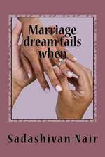 Marriage Dreams Fail When