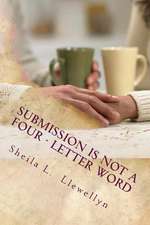 Submission Is Not a Four - Letter Word