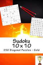 Sudoku 10 X 10 - 250 Diagonal Puzzles - Gold