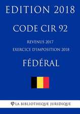 Code Cir 92 - Revenus 2017 (Exercice D'Imposition 2018) - Federal