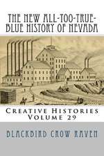 The New All-Too-True-Blue History of Nevada