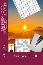 Sudoku 8 X 8 - 250 Even - Odd Puzzles - Hermit - Gold